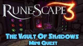 RS3 MiniQuest Guide  The Vault of Shadows  2021  Normal Speed  Runescape [upl. by Aivan915]