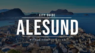 ALESUND City Guide  Norway  Travel Guide [upl. by Nomaj]