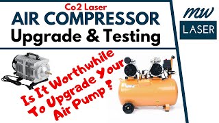 Co2 Laser AIR COMPRESSOR Upgrade Setup amp Testing With Ultimate Air Assist [upl. by Gnouh]