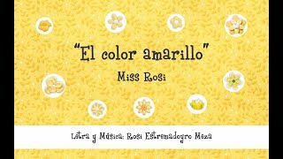 El color amarillo  Miss Rosi [upl. by Eelarak]