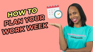 HOW TO MAKE A WEEKLY PLAN FOR WORK my weekly planning process amp routine [upl. by Ifill]