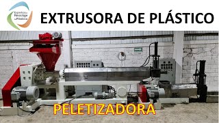 EXTRUSORA DE PLÁSTICO  PELETIZADORA [upl. by Supple120]