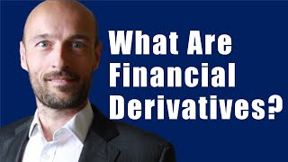 What Are Financial Derivatives [upl. by Ailemac]