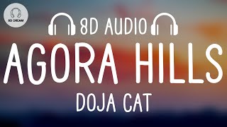 Doja Cat  Agora Hills 8D AUDIO [upl. by Bonn404]