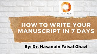 How to write your research Manuscript in 7 Days [upl. by Einhpad59]