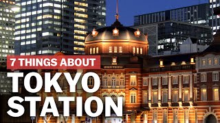 7 Things to know about Tokyo Station  japanguidecom [upl. by Ccasi508]