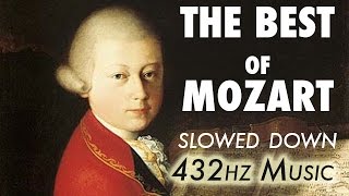 The Best Of Mozart  Slowed Down  432Hz  45 Hours [upl. by Ingham]