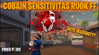 TESTING SETTING DAN SENSITIVITAS RUOK FF DI RANKED AUTO HEADSHOT  FREE FIRE INDONESIA [upl. by Trevorr]