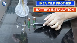 IKEA Milk Frother Battery Installation Procedure [upl. by Norag13]