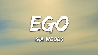 Gia Woods  Ego Lyrics [upl. by Attenol219]