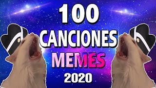 100 Canciones Que Se Hicieron MEMES  Canciones Random Memes Song 2020 [upl. by Mcdougall]