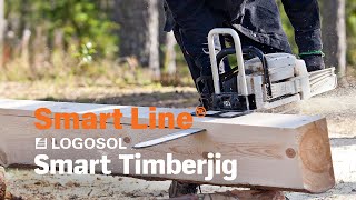 Smart Timberjig  SMART LINE  LOGOSOL [upl. by Oilut]