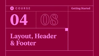 04 Website Essentials Layout Header amp Footer [upl. by Garrek]