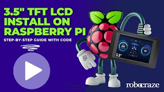 How To Install 35 inch TFT LCD Display On Raspberry Pi stepbystep guide with code [upl. by Wons]