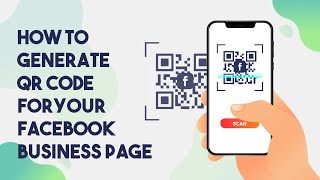 How To Generate QR Code For Your Facebook Business Page [upl. by Damien363]