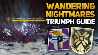 Wandering Nightmare Triumph Guide  All 4 Locations Destiny 2 Harbinger Title Guide [upl. by Churchill676]