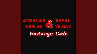 Hastasıyız Dede [upl. by Suoicul]