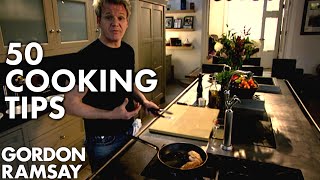 50 Cooking Tips With Gordon Ramsay  Part Two [upl. by Seiuqram]