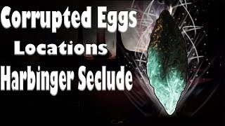 All Corrupted Eggs Harbinger Seclude Destiny 2 Forsaken [upl. by Stila659]