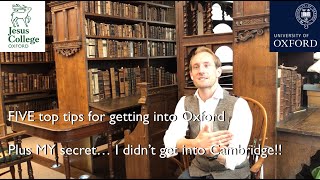 FIVE top TIPS for getting into OXFORD Plus MY secret revealed [upl. by Earal]