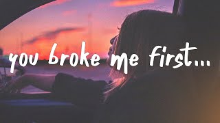 Tate McRae  you broke me first Lyrics [upl. by Irpak]