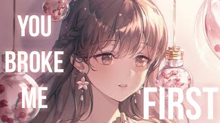 ❧nightcore  you broke me first 1 hour [upl. by Ailehpo]