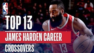 James Harden Top 13 Career CROSSOVERS [upl. by Eupheemia]