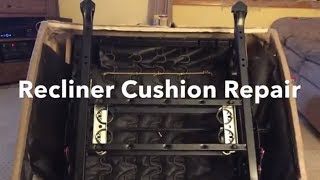 Recliner Cushion Repair [upl. by Dmitri]