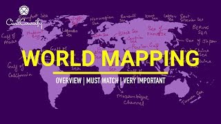 World Geography Mapping  Overview  Important for All Exams [upl. by Elisabeth]