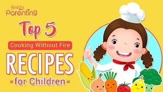 5 Easy ToDo No Fire Recipes to Cook With Children [upl. by Arahc]