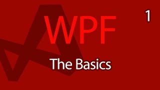 C WPF UI Tutorials 01  The Basics [upl. by Saffren]