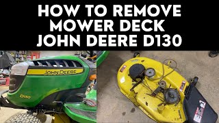 How to Remove Mower Deck John Deere D130 [upl. by Lethia]