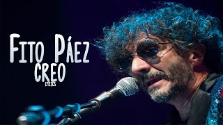 Fito Páez  Creo Letra [upl. by Corsiglia]