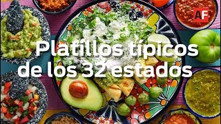 32 PLATILLOS TÍPICOS DE LOS ESTADOS DE MÉXICO [upl. by Ennobe430]