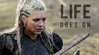 Lagertha  Life Goes On Vikings [upl. by Anana]