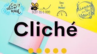 Cliché in English Avoid Clichés in Formal Writing [upl. by Genisia]