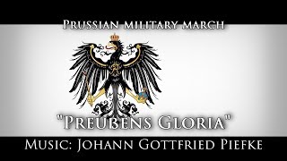 Prussian military march — quotPreußens Gloriaquot [upl. by Bradford]