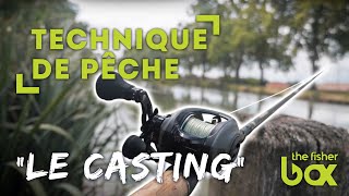 Tuto Pêche  COMMENT débuter le CASTINGquot [upl. by Antoine]