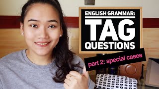 Tag Questions Part 2 Special Cases  Sentence Correction Tips  CSE and UPCAT Review [upl. by Nodgnal]