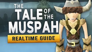 RS3 The Tale of the Muspah – Realtime Quest Guide [upl. by Irahs]