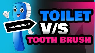 Toilet and Tooth Brush [upl. by Ettevol]