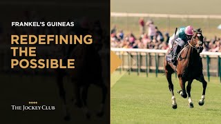 Frankels Guineas  Redefining the Possible [upl. by Illac]