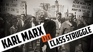 Karl Marx on Class Struggle [upl. by Mellins730]