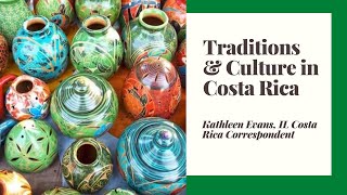 Traditions and Culture in Costa Rica [upl. by Gracia]