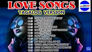 BEST LOVE SONGS Tagalog Version [upl. by Idnerb181]