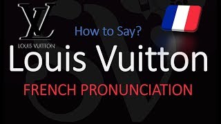 How to Pronounce Louis Vuitton CORRECTLY [upl. by Iknarf]