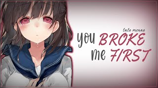 Nightcore  you broke me first  Tate McRae Lyrics [upl. by Rushing131]