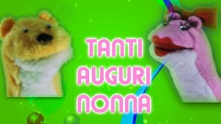 Tanti Auguri Nonna [upl. by Abdu]