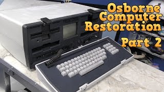 Osborne 1 Computer Restoration Part 2 [upl. by Scholem718]