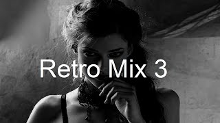 RETRO MIX Part 3 Best Deep House Vocal amp Nu Disco [upl. by Manville]